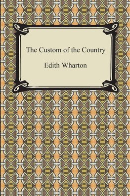 Wharton, E: Custom of the Country