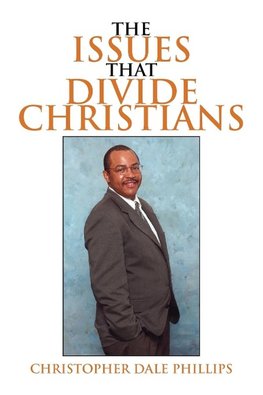 The Issues That Divide Christians