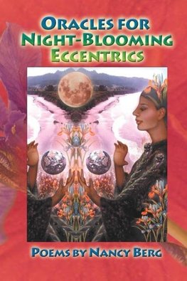 ORACLES FOR NIGHT-BLOOMING ECCENTRICS