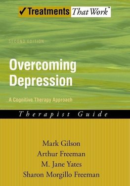 Gilson, M: Overcoming Depression: A Cognitive Therapy Approa