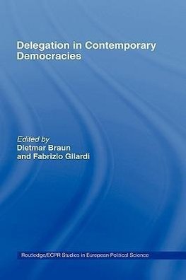 Gilardi, F: Delegation in Contemporary Democracies