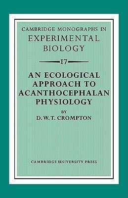 An Ecological Approach to Acanthocephalan Physiology