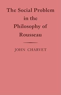 The Social Problem in the Philosophy of Rousseau