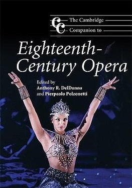 The Cambridge Companion to Eighteenth-Century             Opera