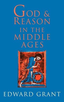 God and Reason in the Middle Ages