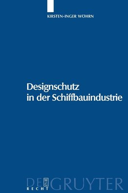 Designschutz in der Schiffbauindustrie