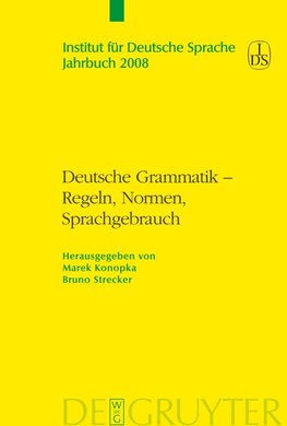 Deutsche Grammatik - Regeln, Normen, Sprachgebrauch