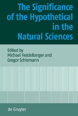 The Significance of the Hypothetical in the Natural Sciences