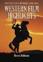 Hoffmann, H:  Western Film Highlights