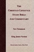 The Christian Lifestyle Study Bible and Commentary