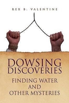 Dowsing Discoveries