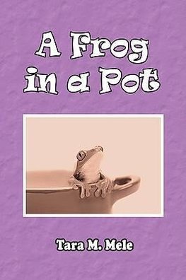 A Frog in a Pot