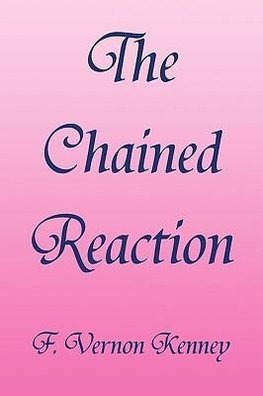 The Chained Reaction