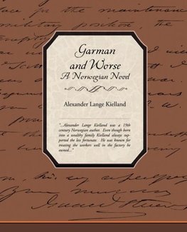 Garman and Worse A Norwegian Novel