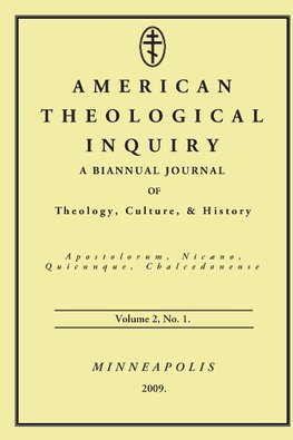 American Theological Inquiry, Volume Two, Issue One