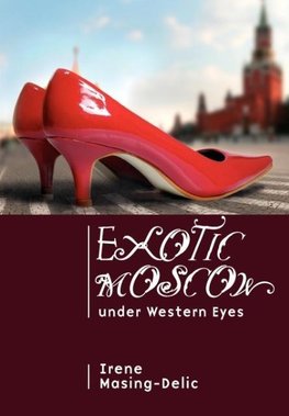 Exotic Moscow Under Western Eyes