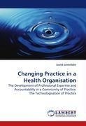 Changing Practice in a Health Organisation