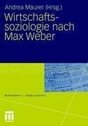 Wirtschaftssoziologie nach Max Weber