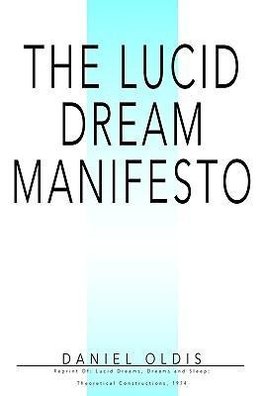 The Lucid Dream Manifesto