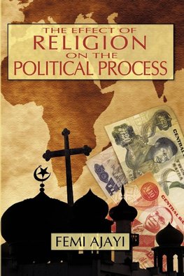 The Effect of Religion on the Political Process