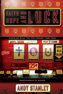 Faith, Hope, and Luck Participant's Guide