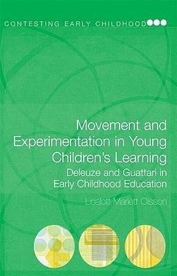 Olsson, L: Movement and Experimentation in Young Children's