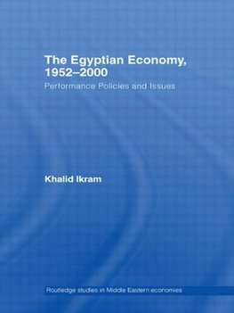 Ikram, K: Egyptian Economy, 1952-2000