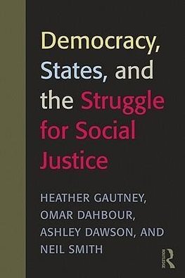 Gautney, H: Democracy, States, and the Struggle for Social J