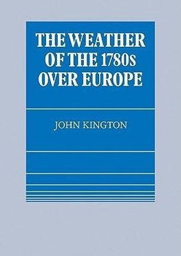 The Weather of the 1780s Over Europe