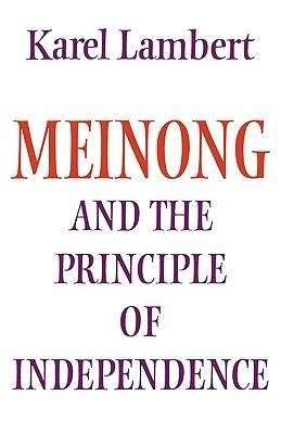 Meinong and the Principle of Independence