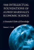 Cook, S: Intellectual Foundations of Alfred Marshall's Econo