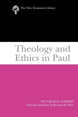 Theology and Ethics in Paul