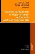 Wissenschaftstheorie und gestaltungsorientierte Wirtschaftsinformatik