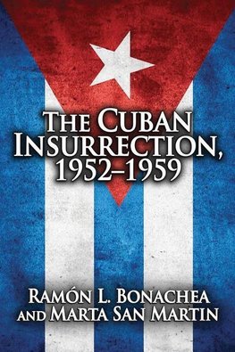 Bonachea, R: Cuban Insurrection 1952-1959