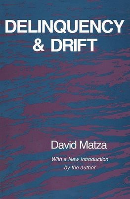 Matza, D: Delinquency and Drift