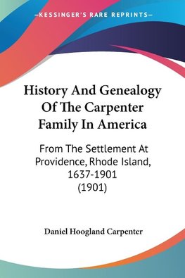 History And Genealogy Of The Carpenter Family In America