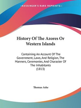 History Of The Azores Or Western Islands