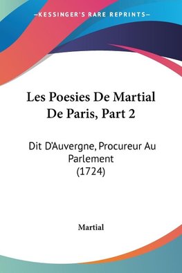 Les Poesies De Martial De Paris, Part 2