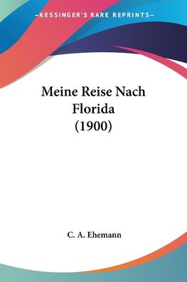 Meine Reise Nach Florida (1900)