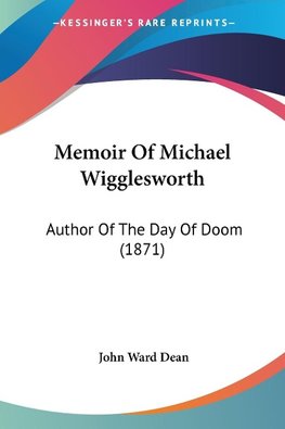 Memoir Of Michael Wigglesworth