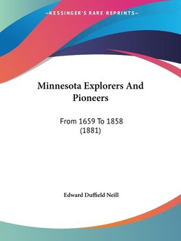 Minnesota Explorers And Pioneers