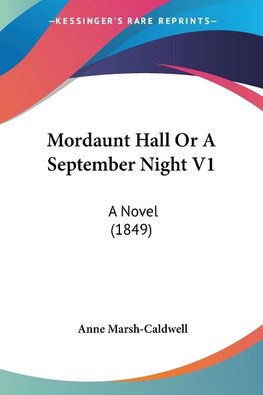 Mordaunt Hall Or A September Night V1