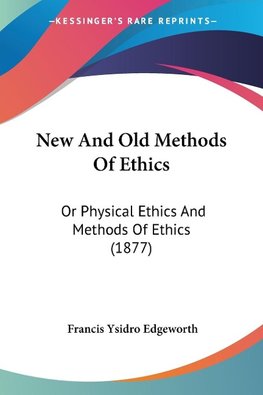 New And Old Methods Of Ethics