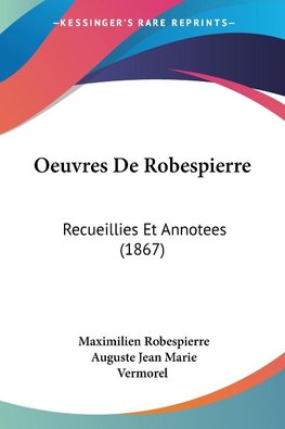 Oeuvres De Robespierre