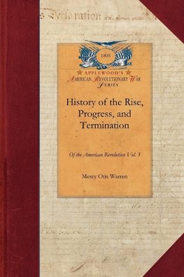 History of the Rise, Progress, and Termination