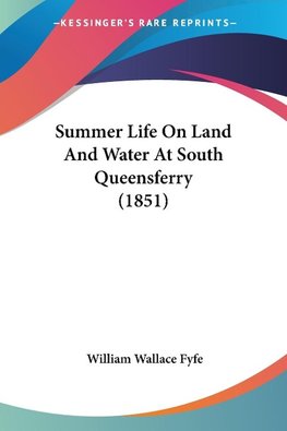 Summer Life On Land And Water At South Queensferry (1851)