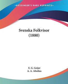 Svenska Folkvisor (1880)