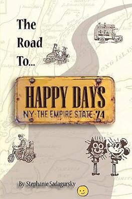 The Road to Happy Days