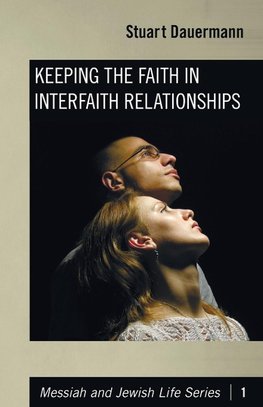 Keeping the Faith in Interfaith Relationships