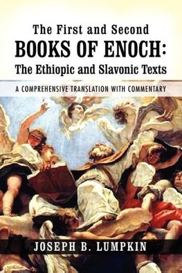 The First and Second Books of Enoch